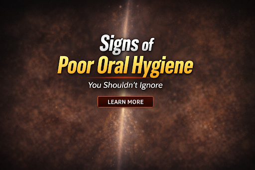 Signs of Poor Oral Hygiene